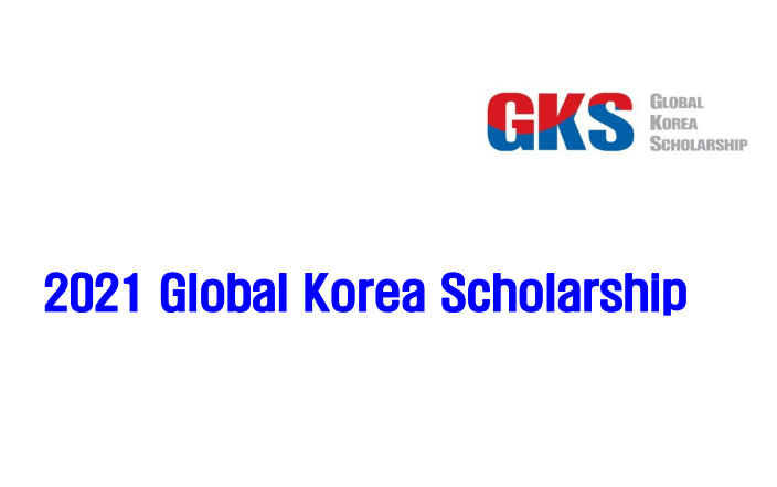Thông báo chương trình học bổng Hàn Quốc năm 2021